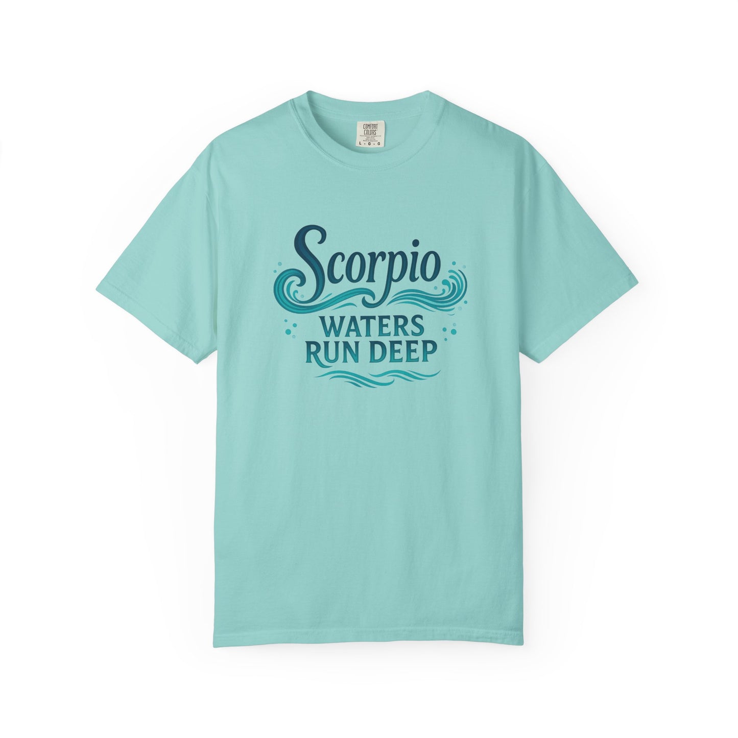 Scorpio Waters Run Deep – Colorful Tee Zodiac Shirt