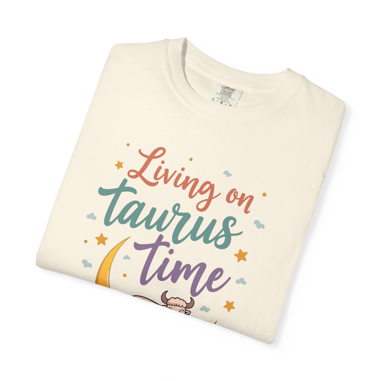 Living on Taurus Time – Colorful Tee Zodiac Shirt