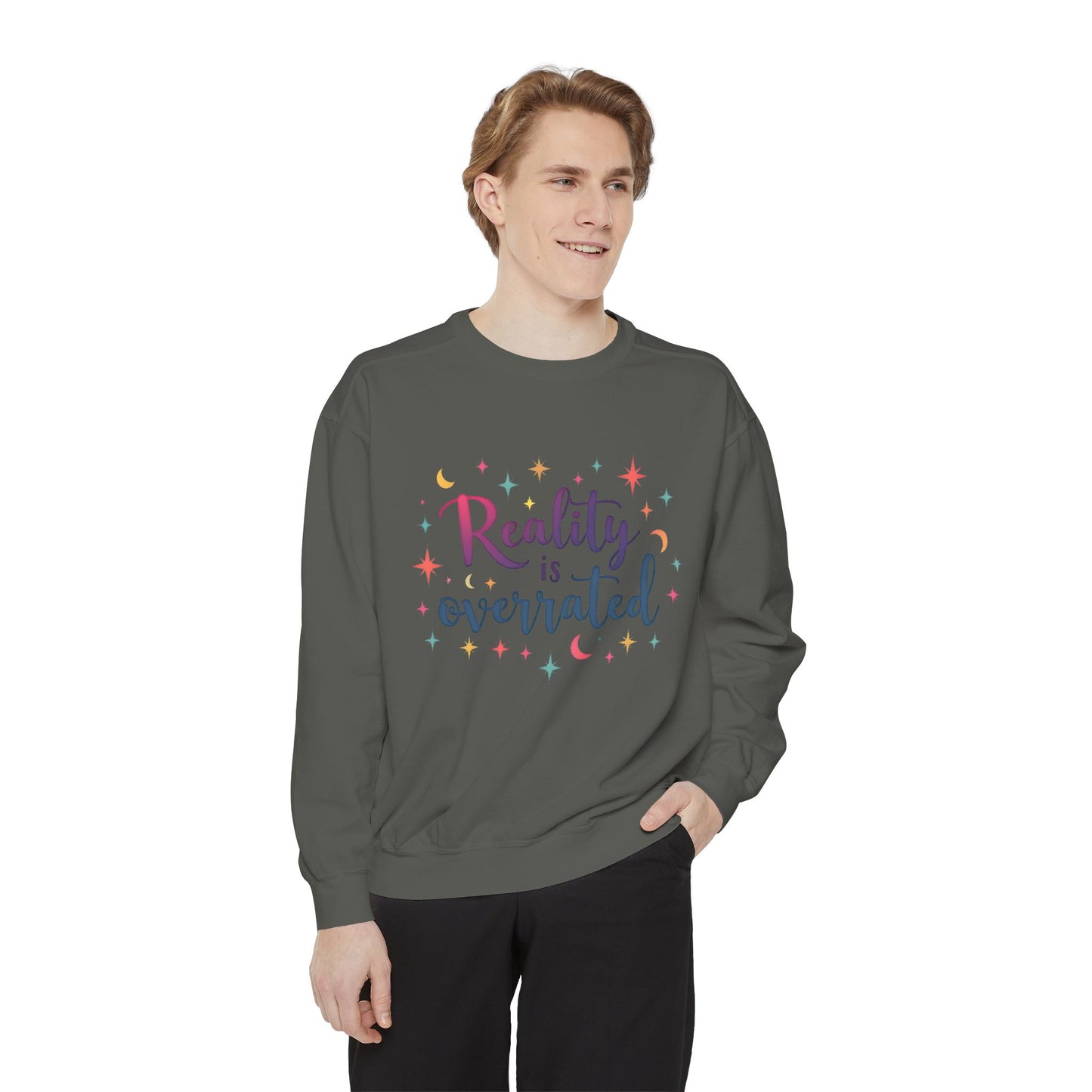 Reality Is Overrated Sweatshirt – Cosmic Star Coloful Pullover