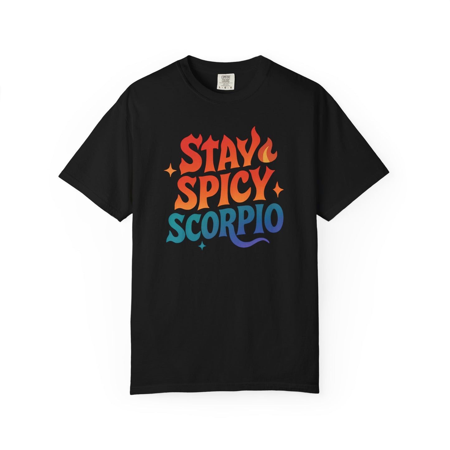 Stay Spicy Scorpio Tee – Colorful Zodiac Shirt