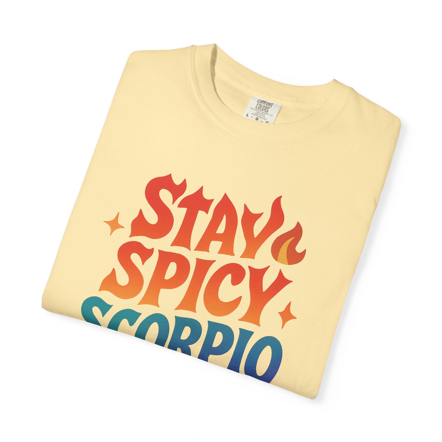 Stay Spicy Scorpio Tee – Colorful Zodiac Shirt