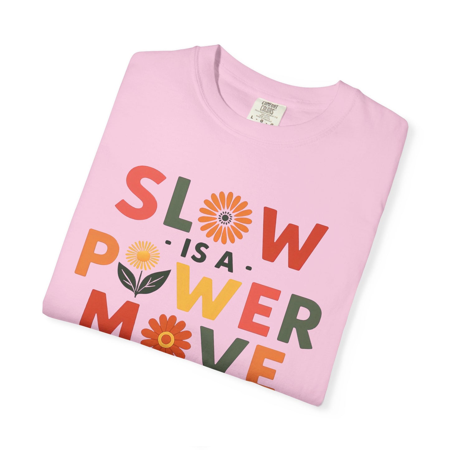 Slow is a Power Move Taurus T-Shirt | Relaxed Fit Garment-Dyed Tee | Eco-Friendly Zodiac Shirt | Astrology Gift for Earth Signs | Mindful Taurus Apparel
