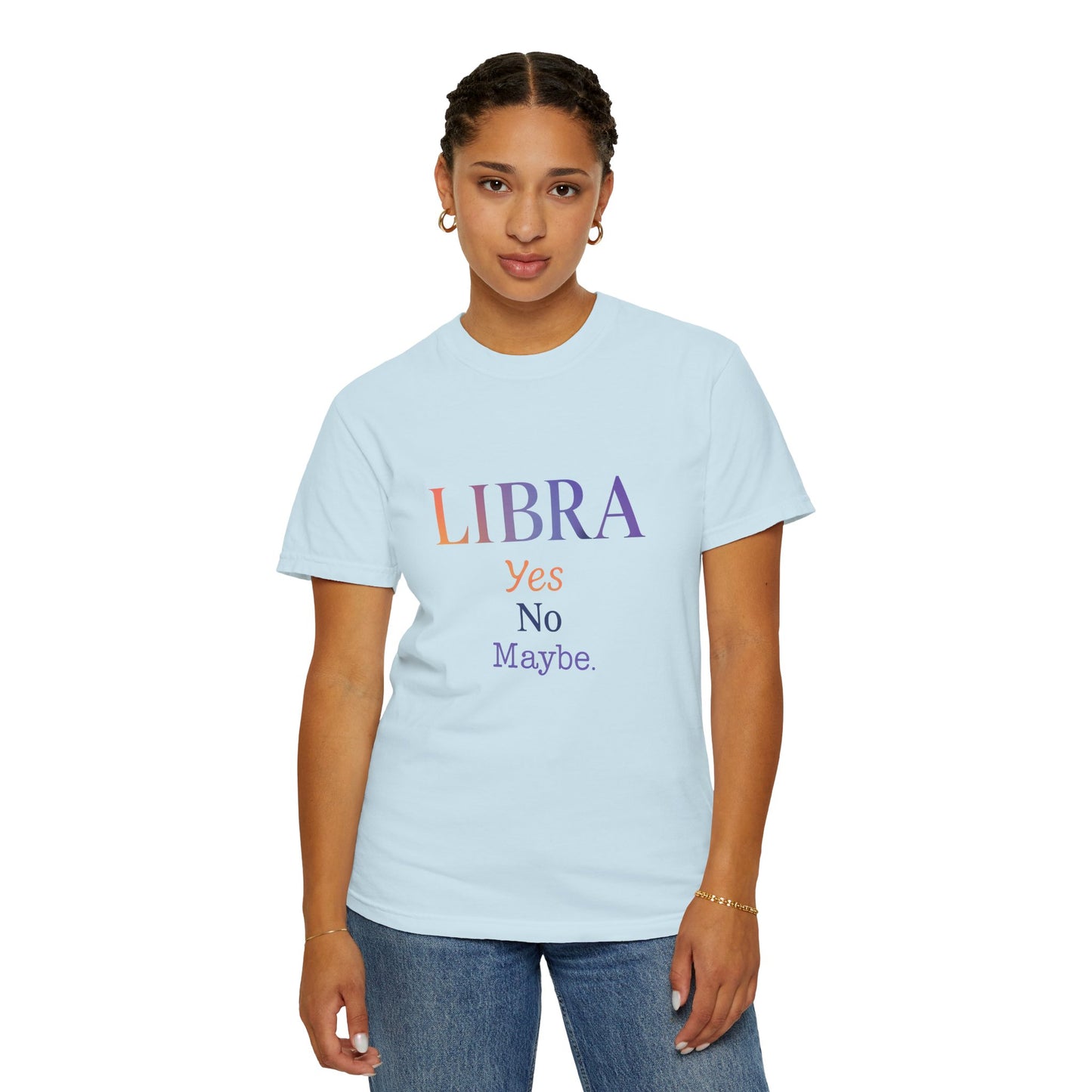 Libra Yes No Maybe – Colorful Tee Zodiac Shirt