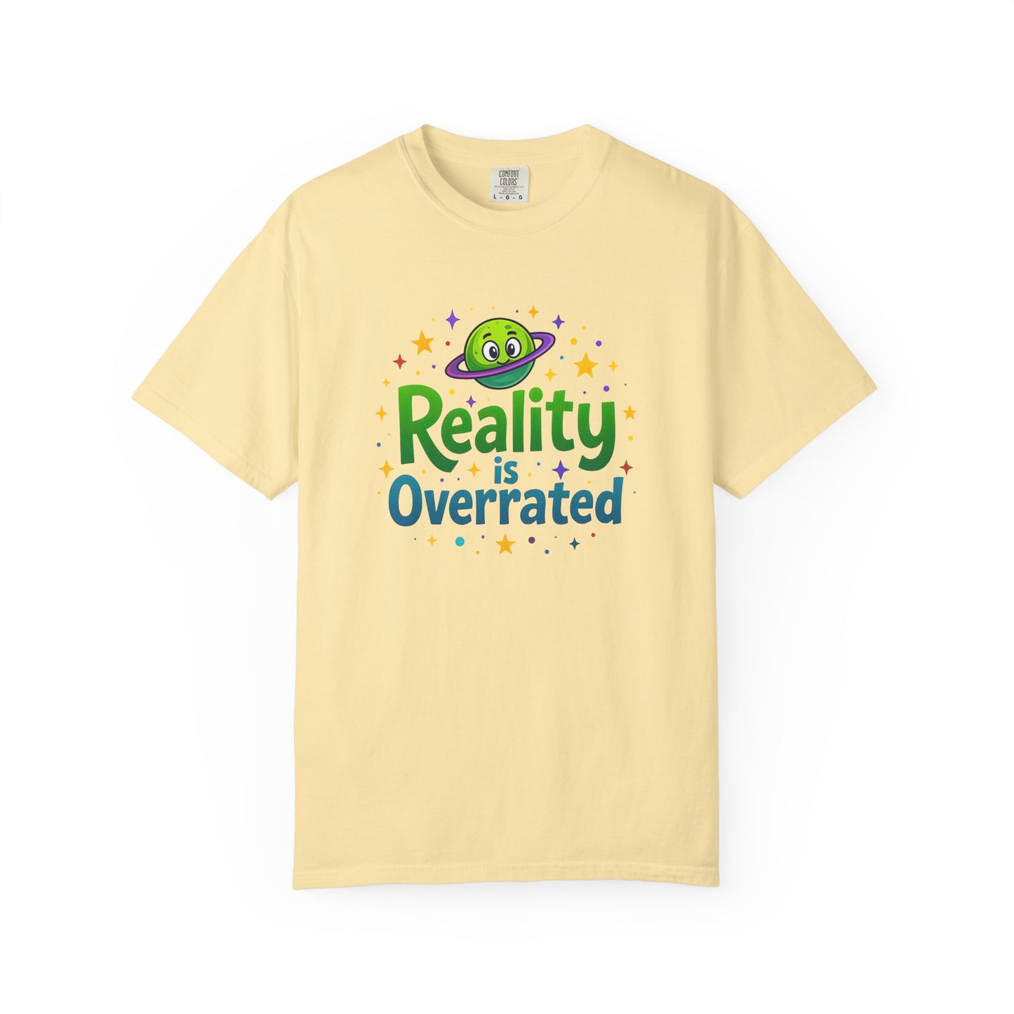 Reality Is Overrated - Funny Alien Graphic Tee