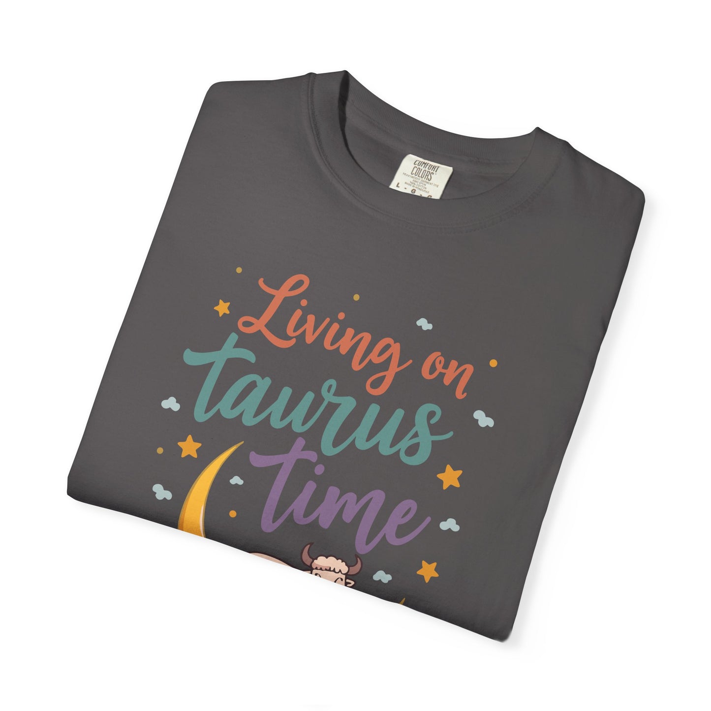 Living on Taurus Time – Colorful Tee Zodiac Shirt