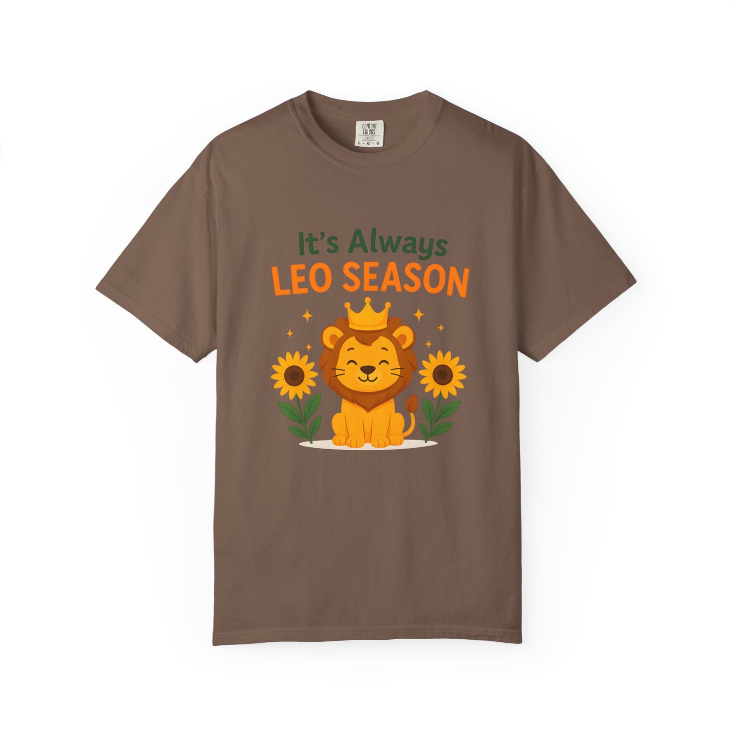 It’s Always Leo Season – Funny Sunflower Lion Tee