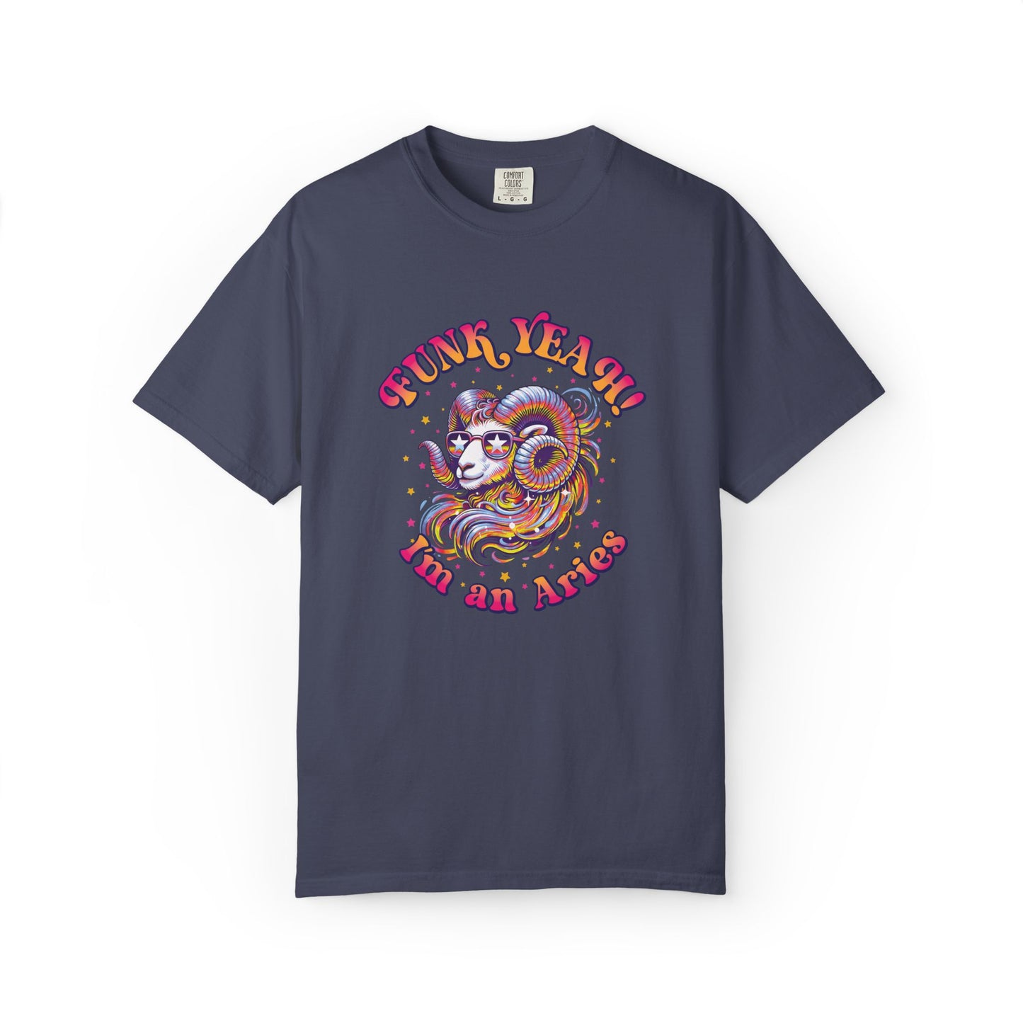FUNK YEAH!! I’m an Aries Tee – Retro Multicolor Zodiac Shirt, Groovy Fun Style