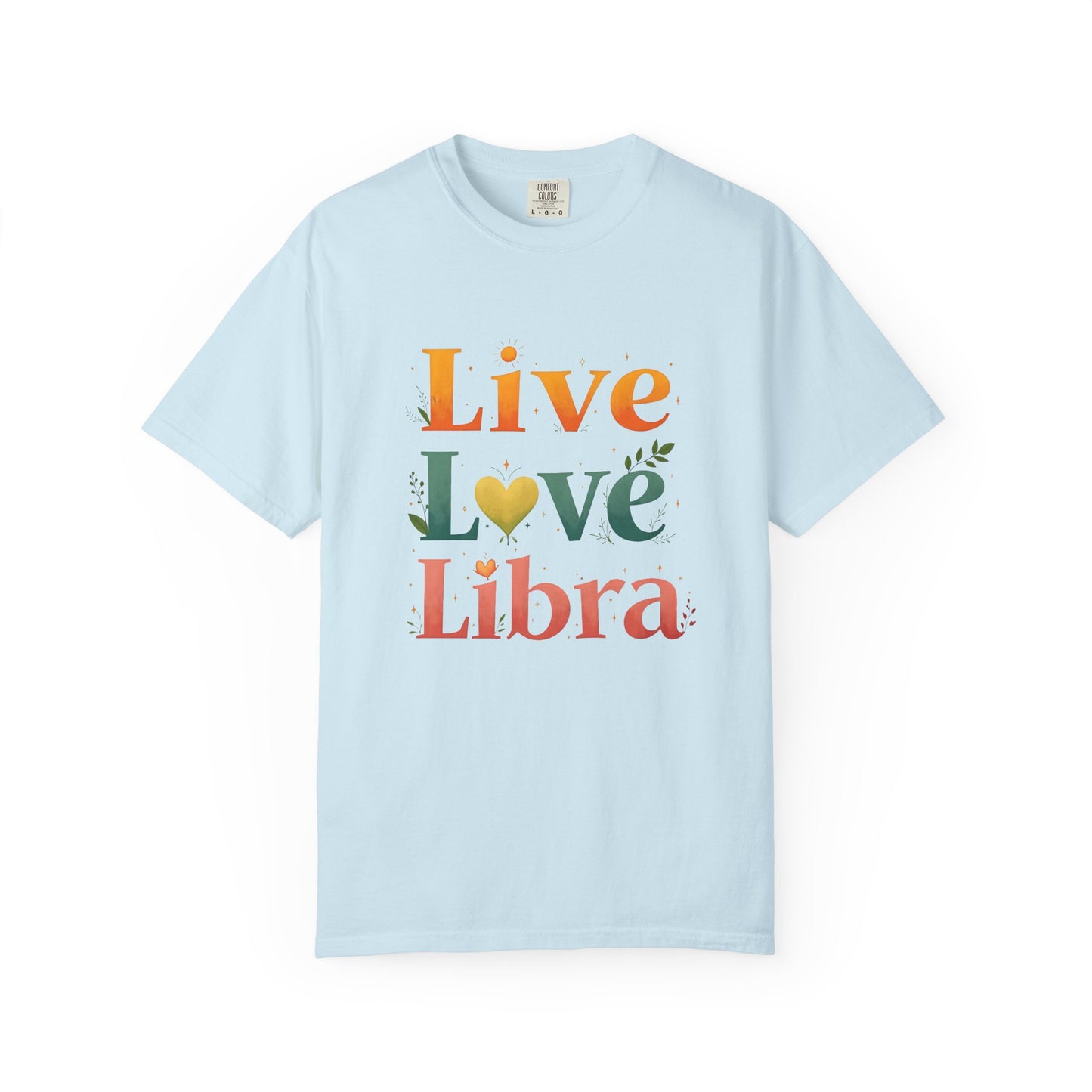 Live Love Libra Tee β Colorful Zodiac Shirt