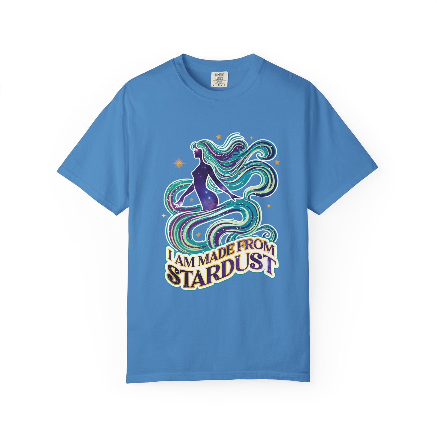 I Am Made From Stardust Tee – Colorful Empowering Affirmation Shirt