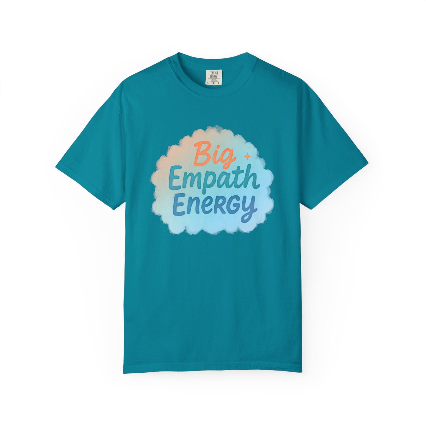 Big Empath Energy – Colorful Affirmation Tee