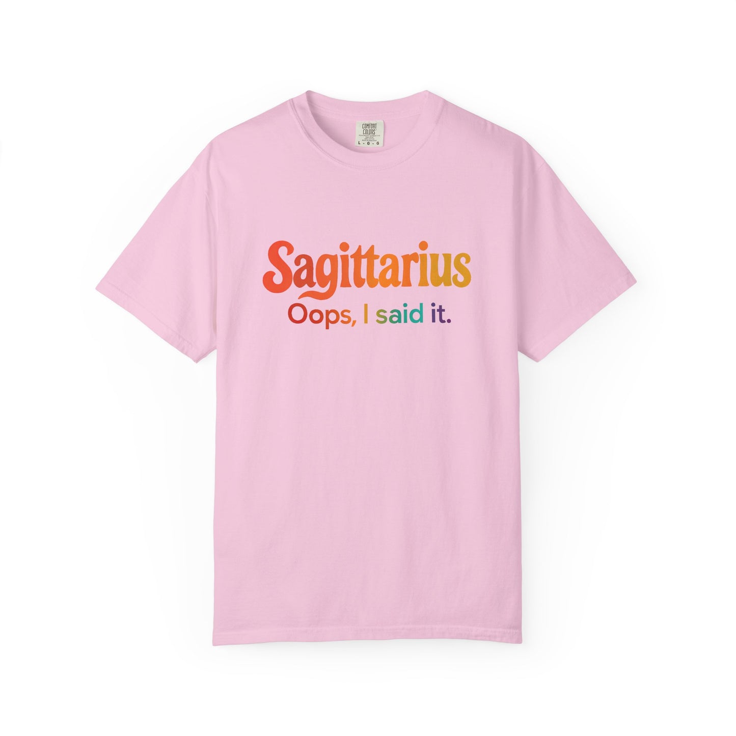 Sagittarius Oops, I Said It – Funny Fire Sign Tee