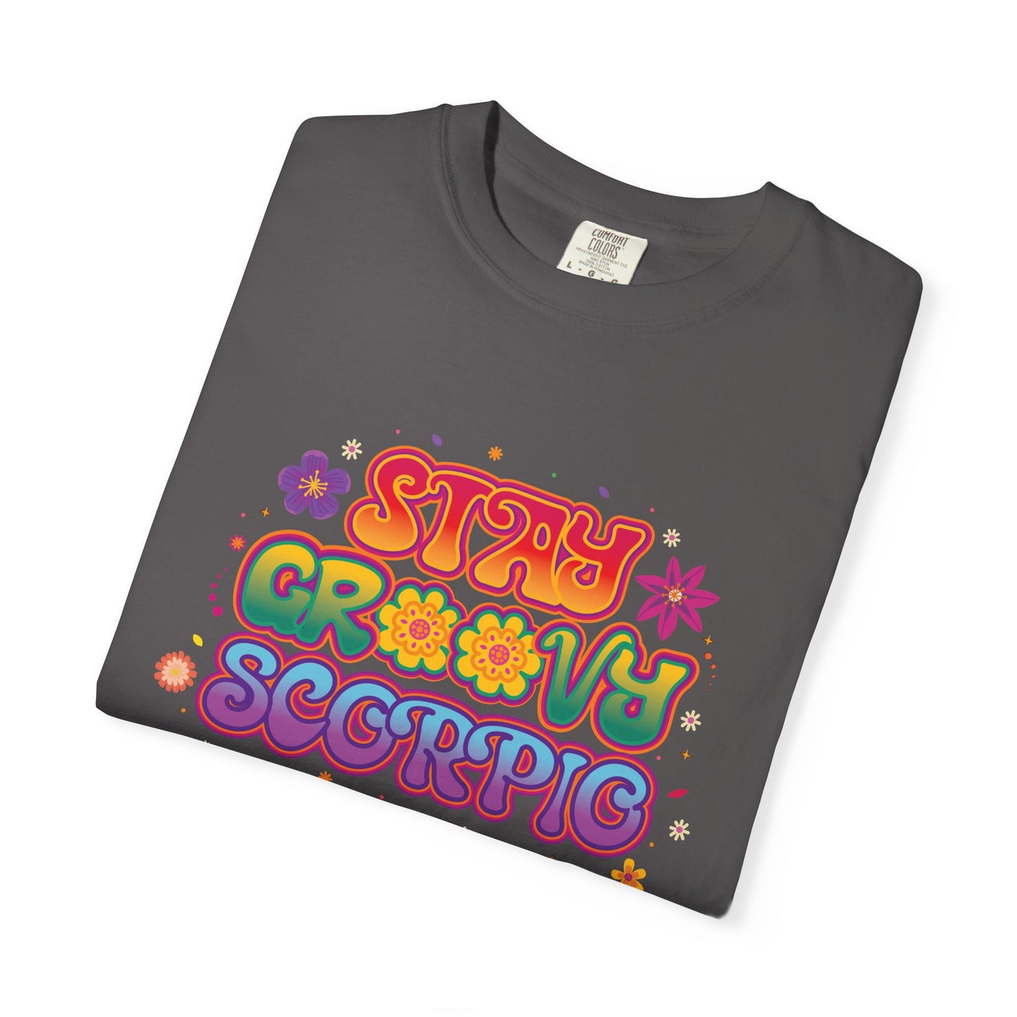 Stay Groovy Scorpio Tee β Groovy Flower Power Zodiac Shirt