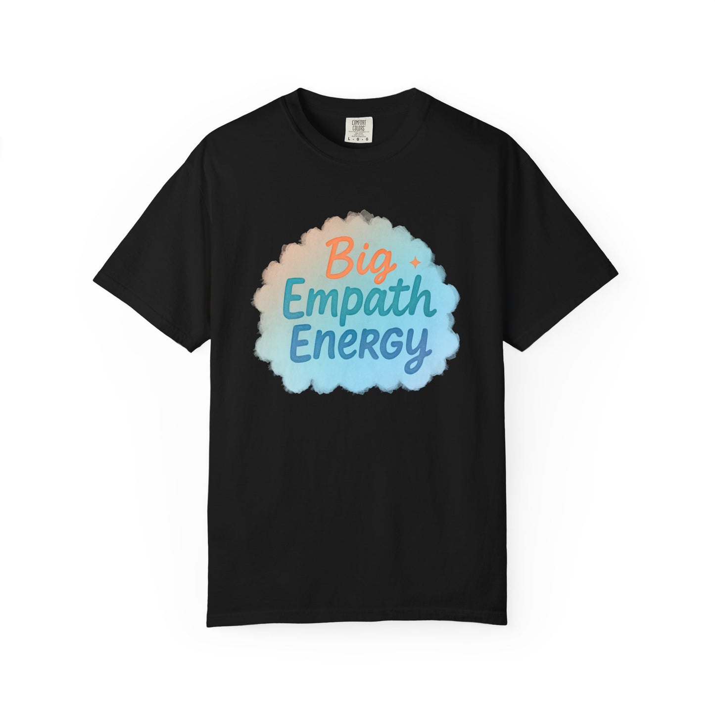 Big Empath Energy – Colorful Affirmation Tee