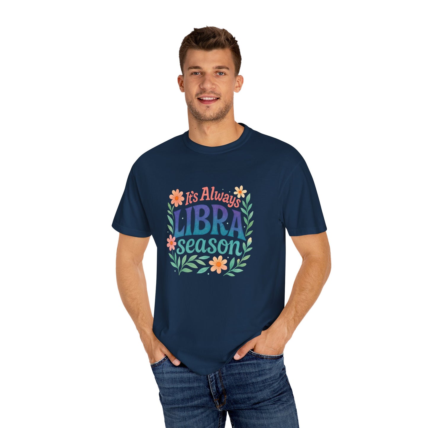It's Always Libra Season – Floral Rainbow Zodiac Tee