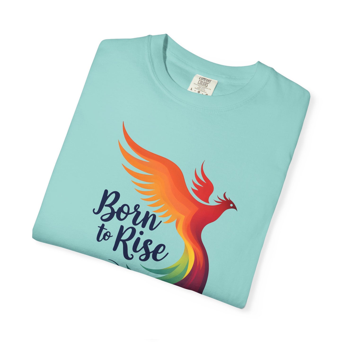 Born to Rise - Colorful Phoenix Affirmation Empowerment Tee