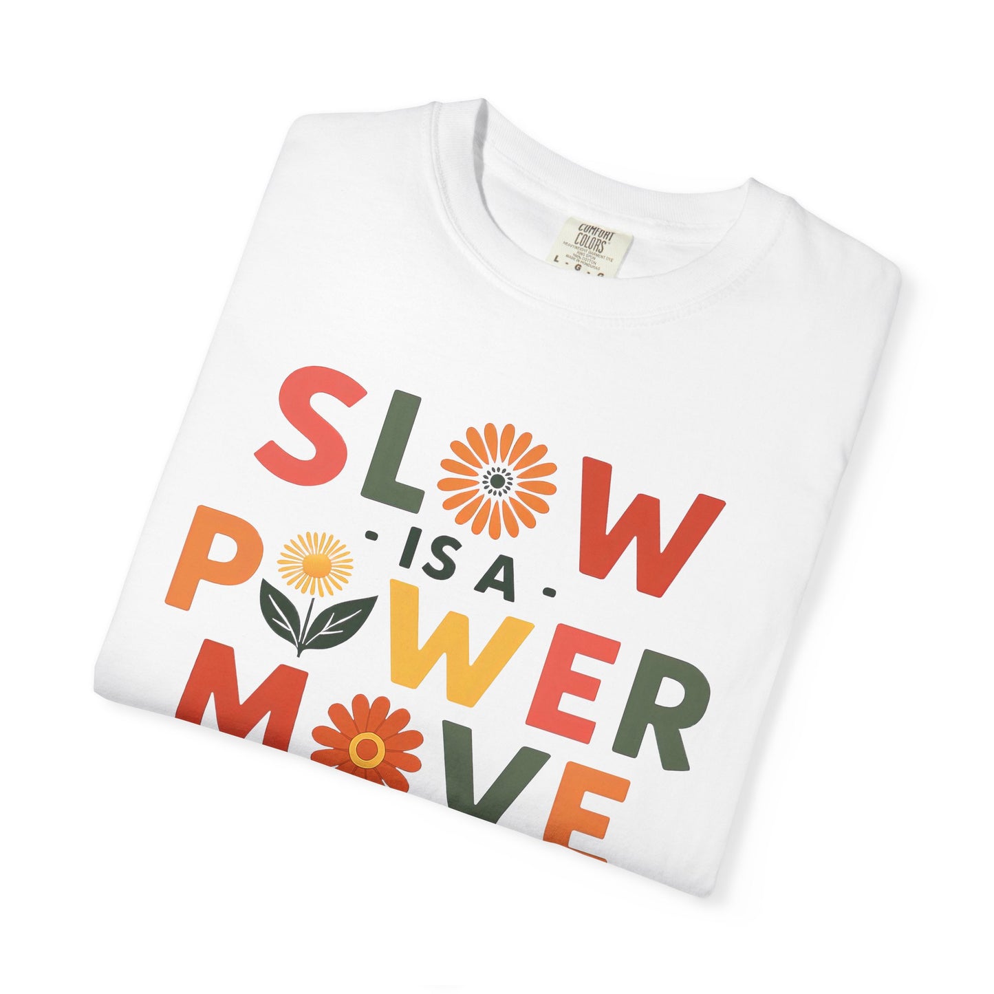 Slow is a Power Move Taurus T-Shirt | Relaxed Fit Garment-Dyed Tee | Eco-Friendly Zodiac Shirt | Astrology Gift for Earth Signs | Mindful Taurus Apparel