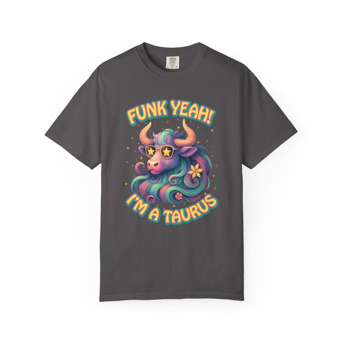Funk Yeah I’m a Taurus T-Shirt | Cool Retro Taurus Graphic Tee | Comfort Colors 1717 | Astrology Shirt for Earth Signs