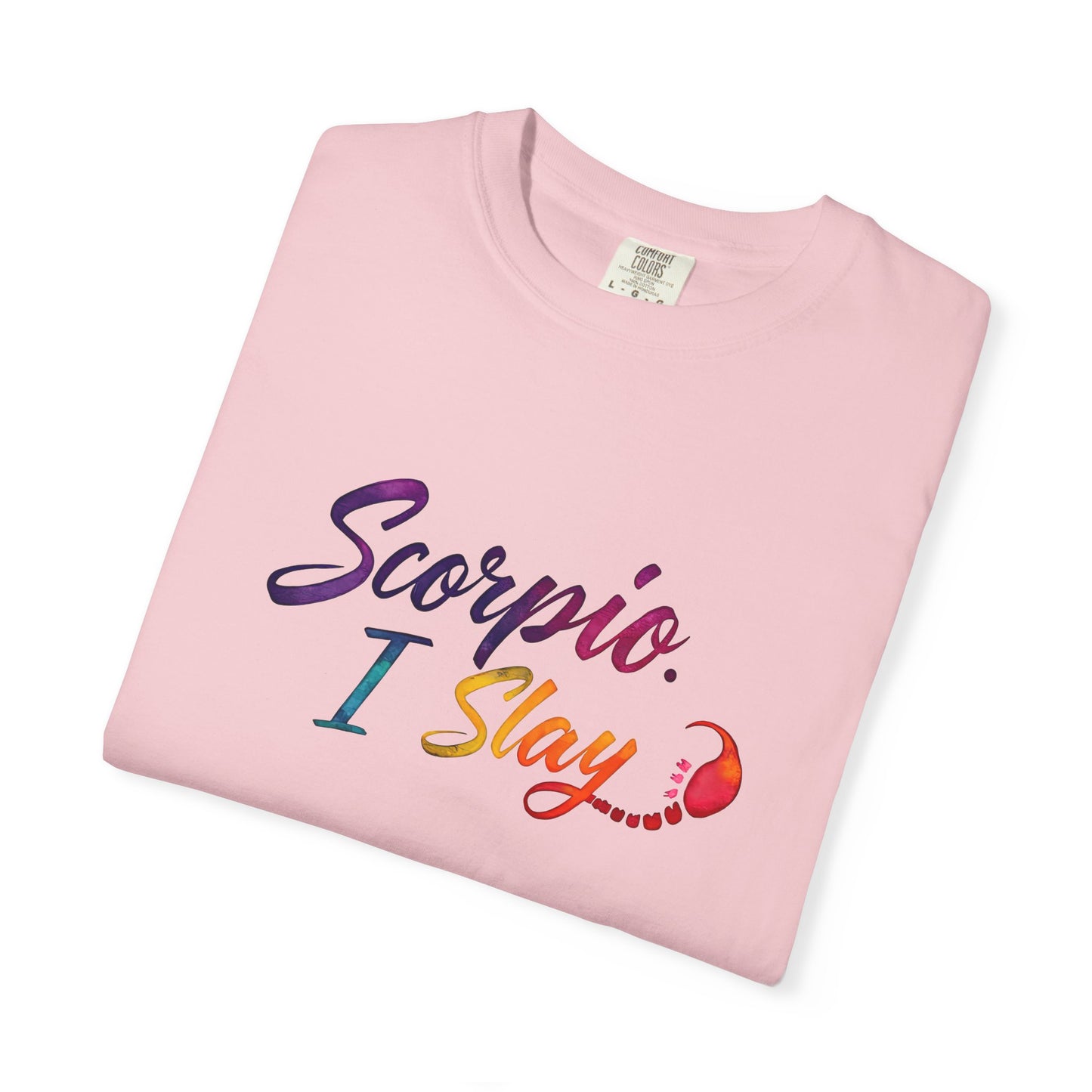 Scorpio I Slay Multicolor Tee – Wicked and Vibrant Zodiac Shirt