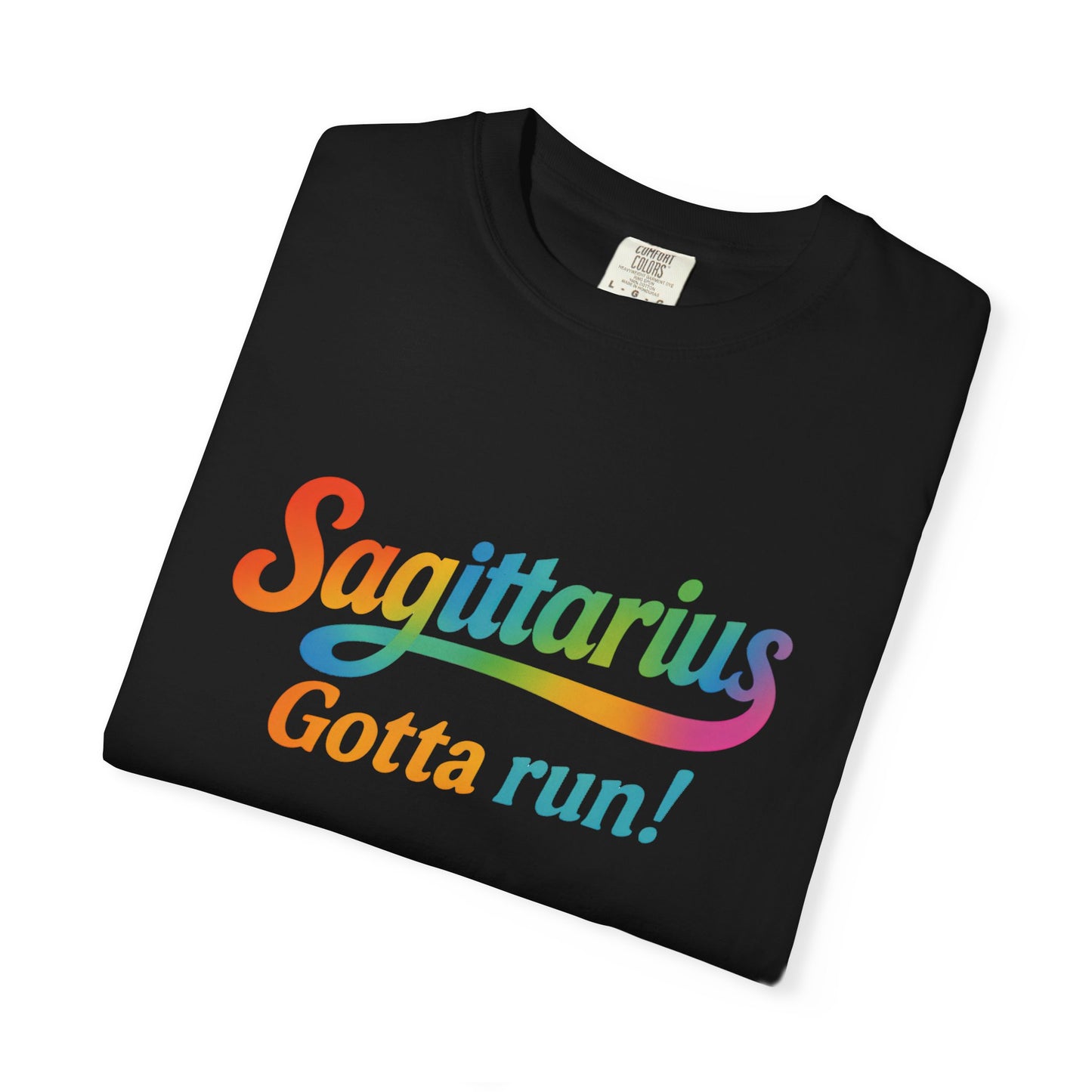 Sagittarius Gotta Run – Colorful Tee Zodiac Shirt