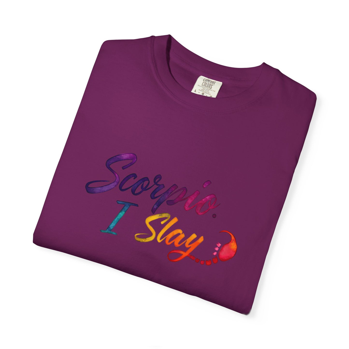 Scorpio I Slay Multicolor Tee – Wicked and Vibrant Zodiac Shirt