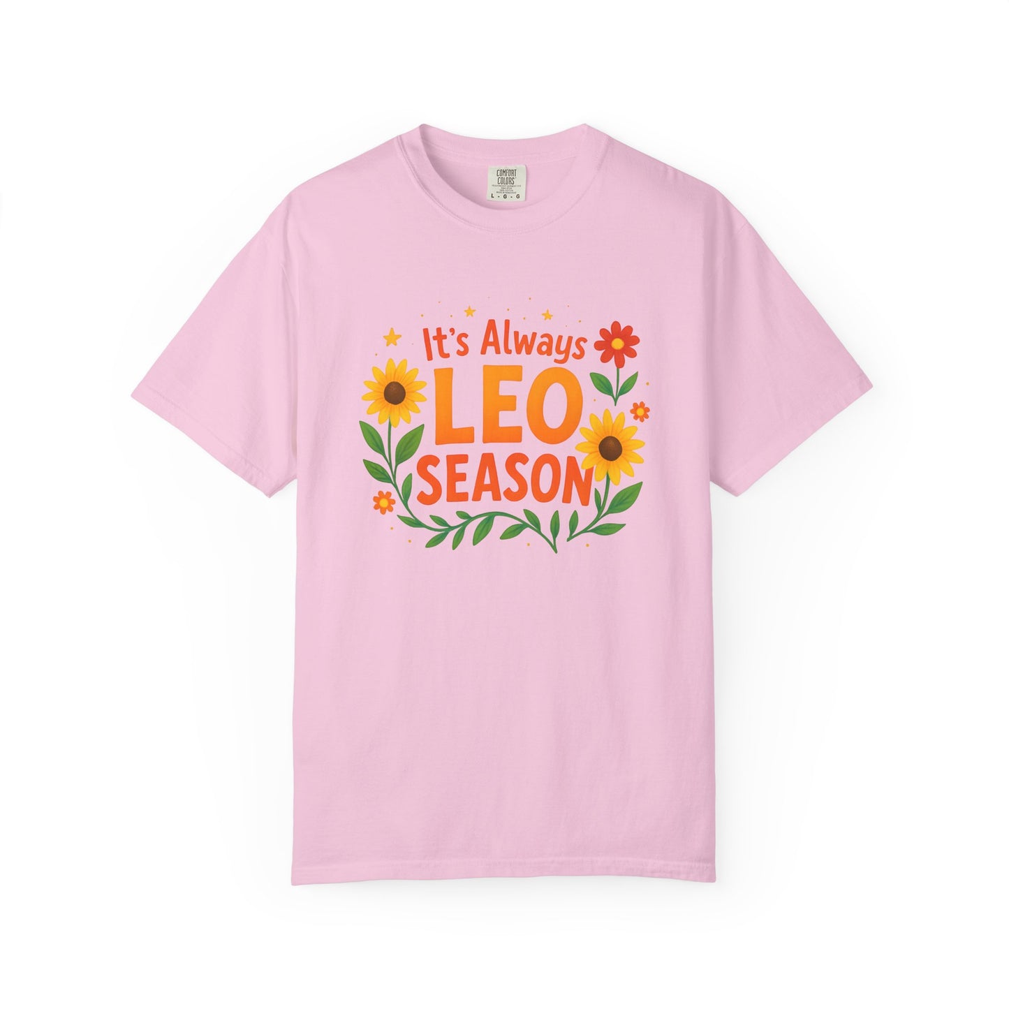 It’s Always Leo Season – Colorful Sunflower Aesthetic Tee