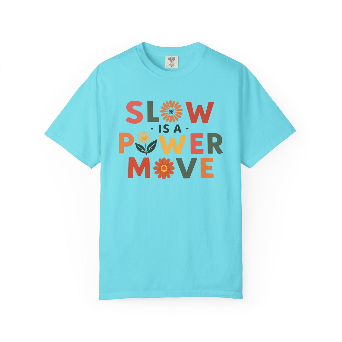 Slow is a Power Move Taurus T-Shirt | Relaxed Fit Garment-Dyed Tee | Eco-Friendly Zodiac Shirt | Astrology Gift for Earth Signs | Mindful Taurus Apparel
