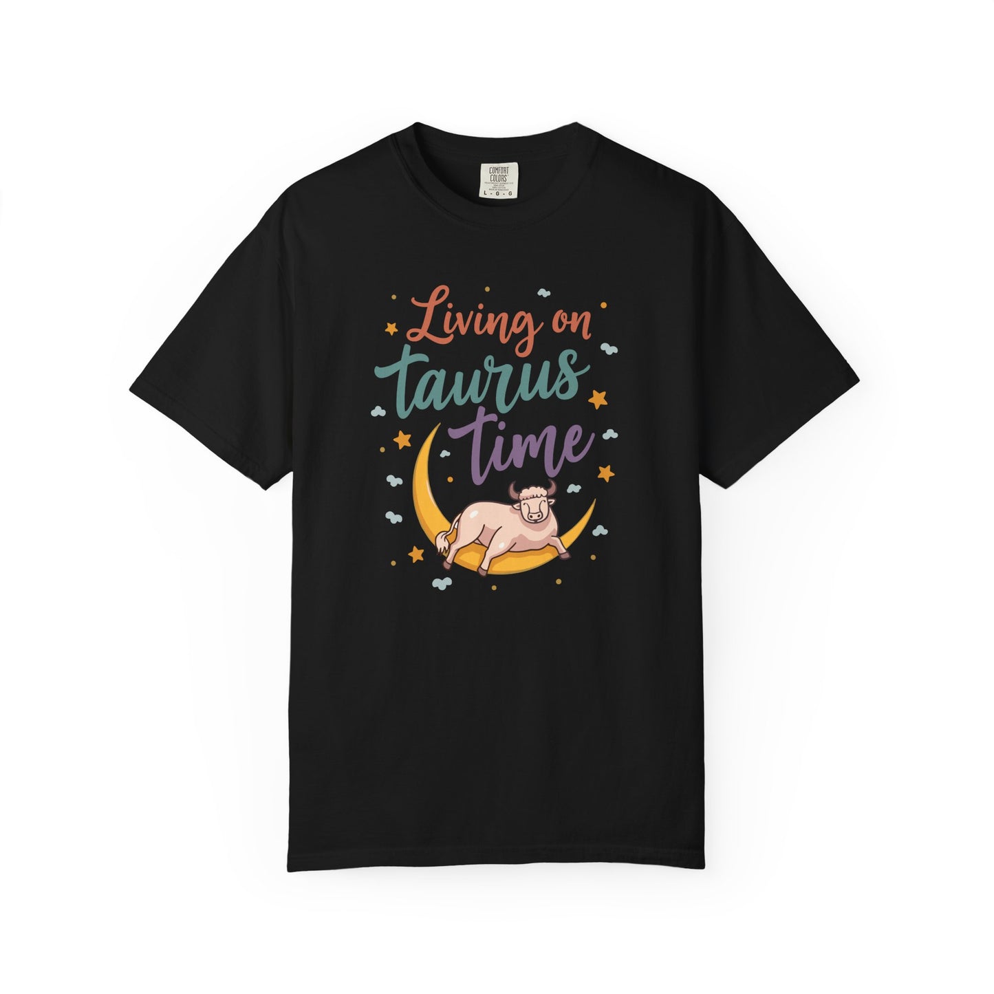 Living on Taurus Time – Colorful Tee Zodiac Shirt