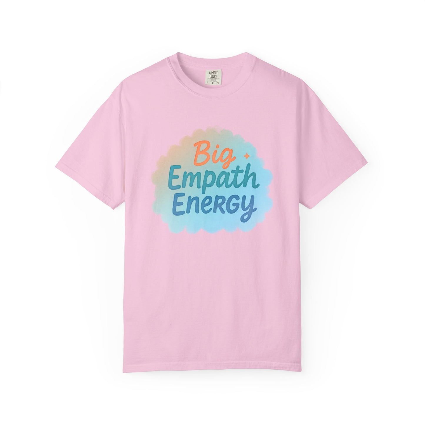 Big Empath Energy – Colorful Affirmation Tee
