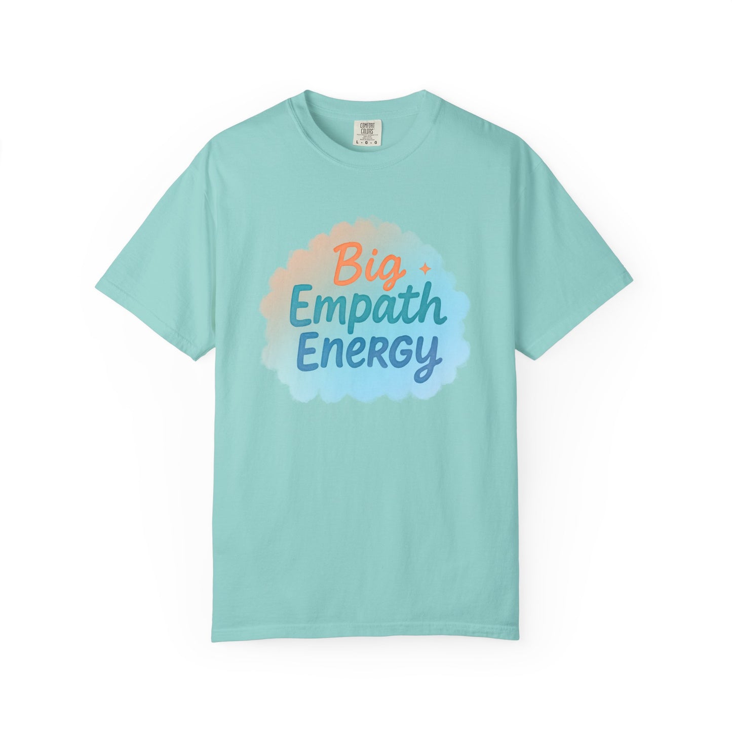 Big Empath Energy – Colorful Affirmation Tee