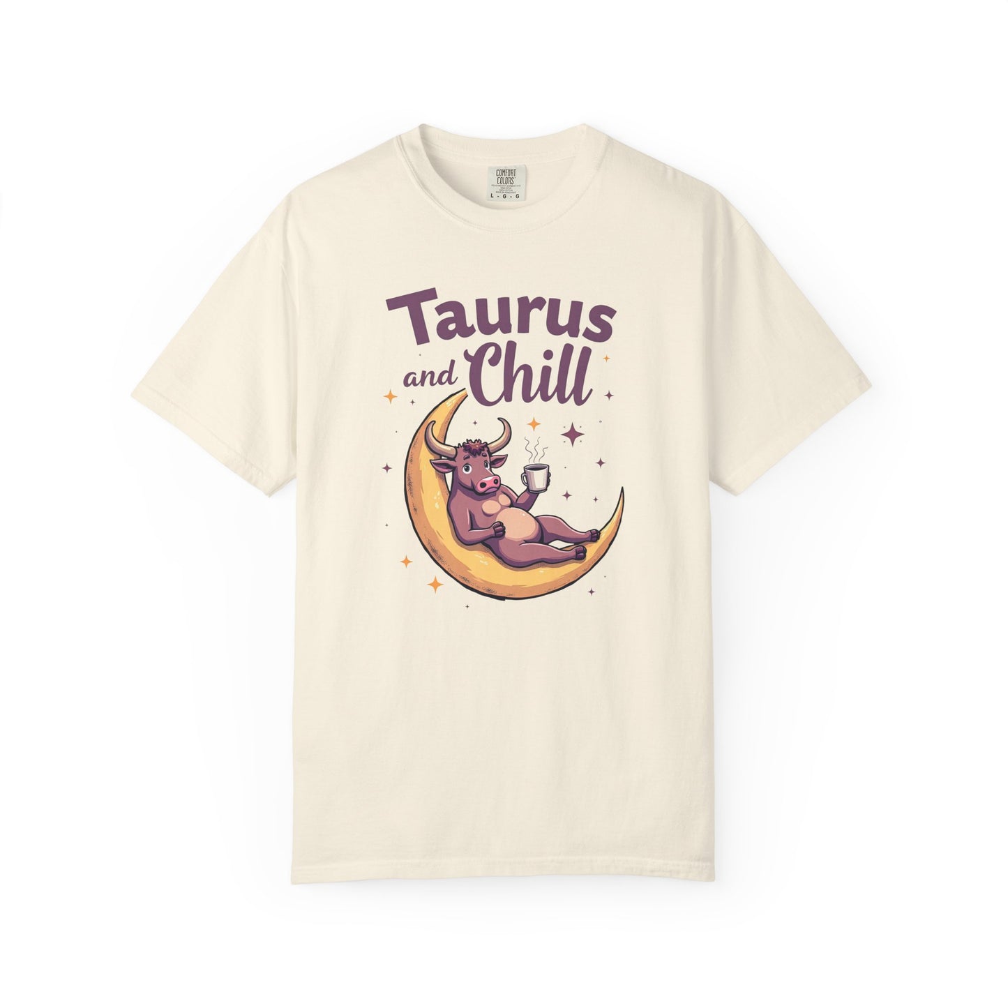 Taurus and Chill – Funny Zodiac Lounge Tee