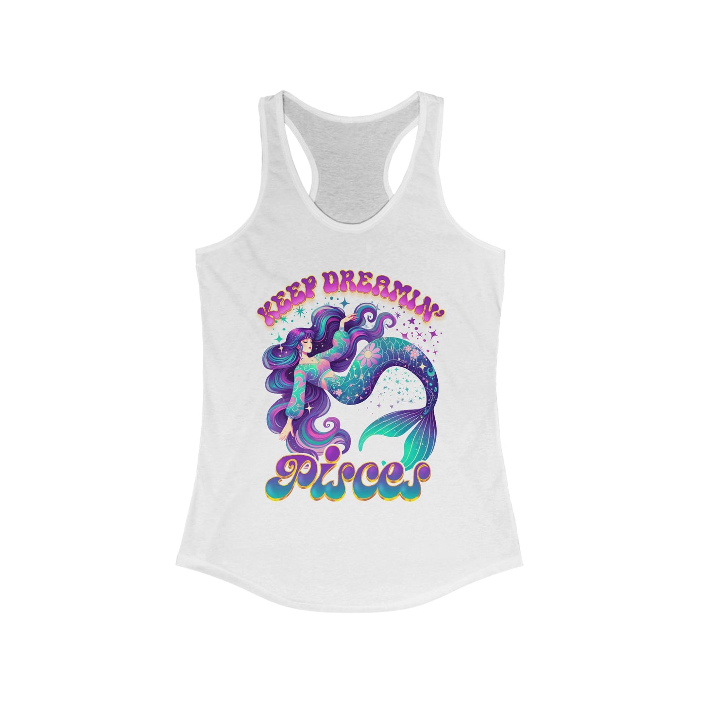 Keep Dreamin' Pisces, Mermaid Dream Tank (Women's Racerback)