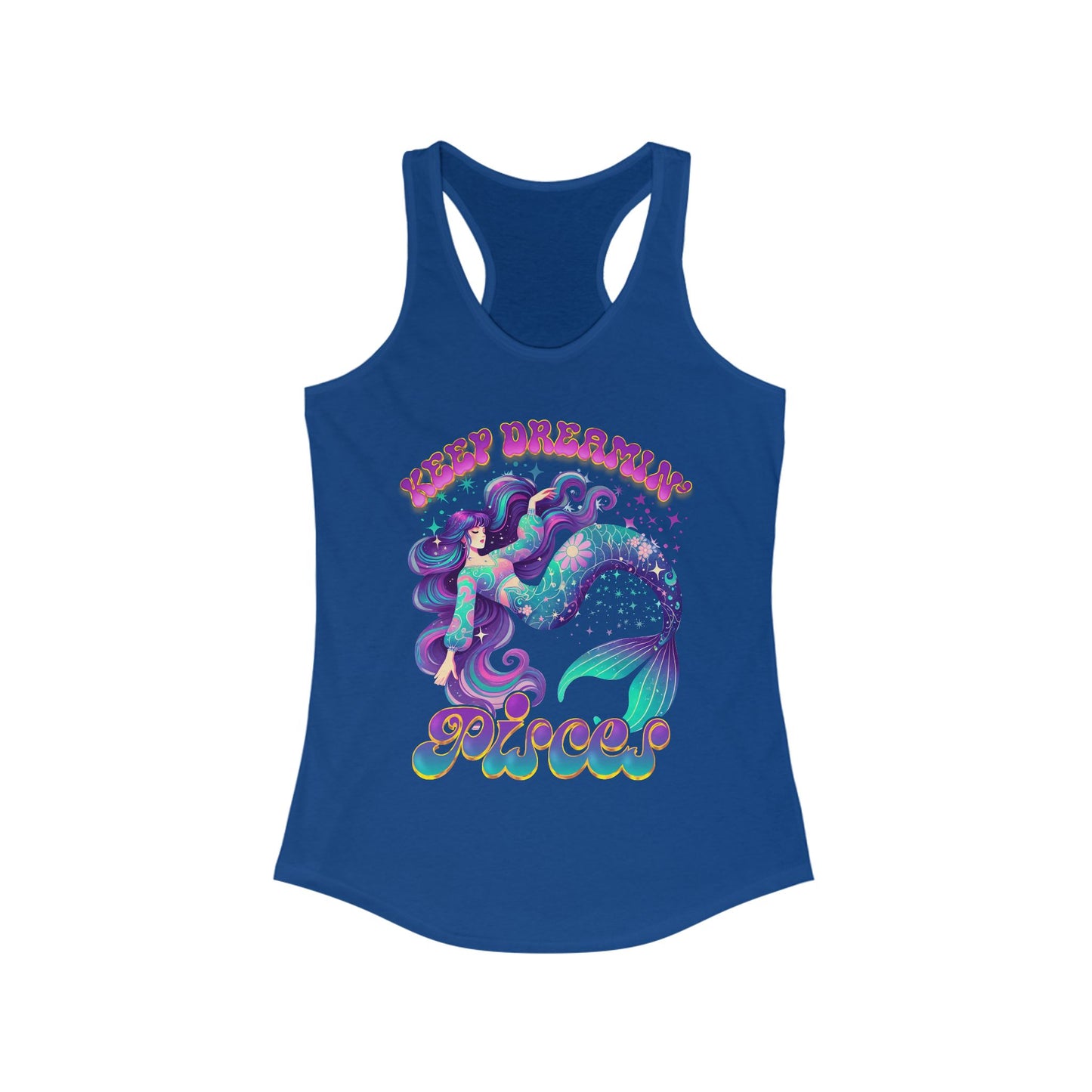 Keep Dreamin' Pisces, Mermaid Dream Tank (Women's Racerback)