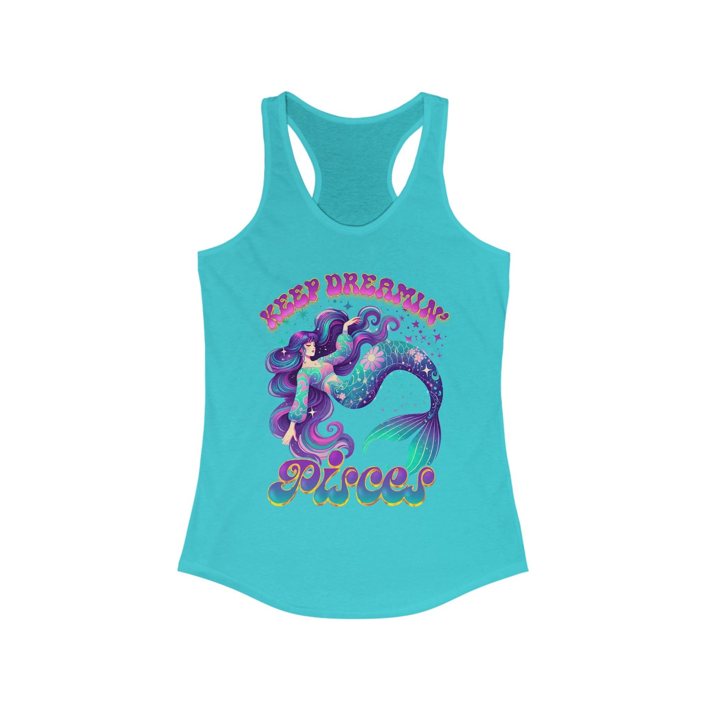 Keep Dreamin' Pisces, Mermaid Dream Tank (Women's Racerback)