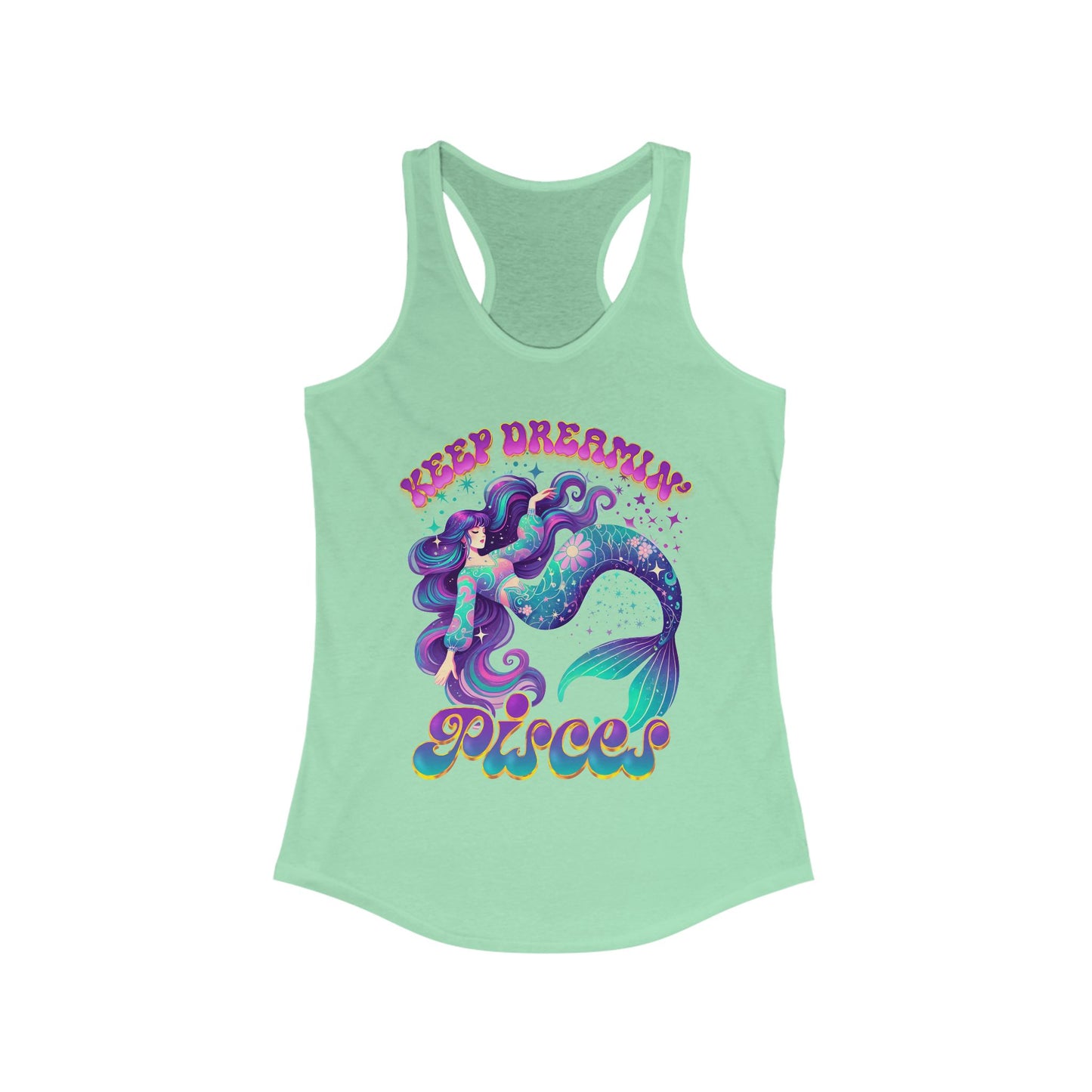 Keep Dreamin' Pisces, Mermaid Dream Tank (Women's Racerback)