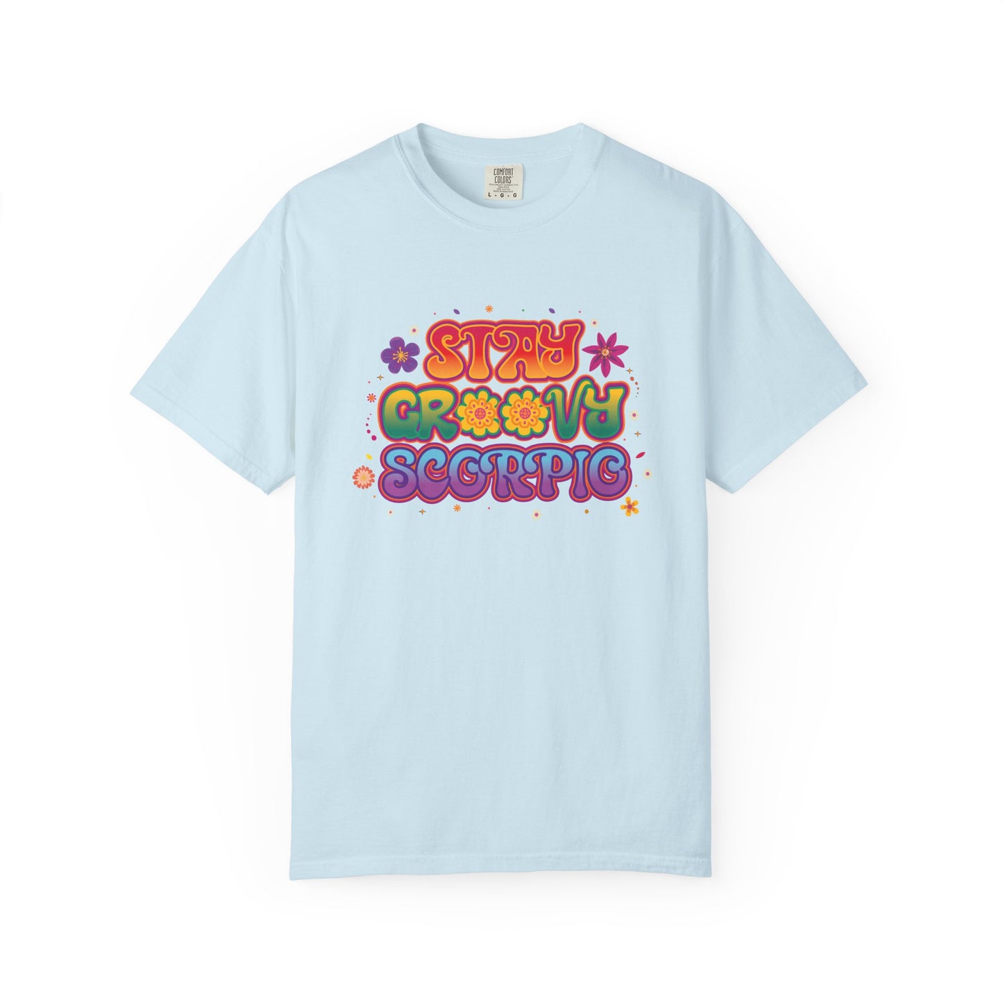 Stay Groovy Scorpio Tee β Groovy Flower Power Zodiac Shirt