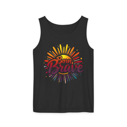 Born Brave - Vibrant Empowering Affirmation Tank (Unisex)