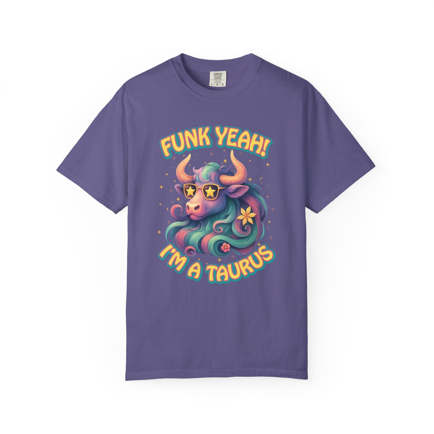 Funk Yeah I’m a Taurus T-Shirt | Cool Retro Taurus Graphic Tee | Comfort Colors 1717 | Astrology Shirt for Earth Signs