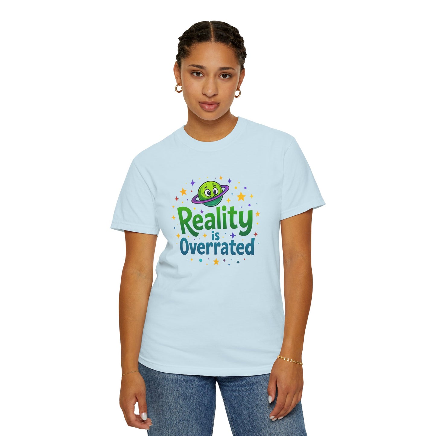 Reality Is Overrated - Funny Alien Graphic Tee