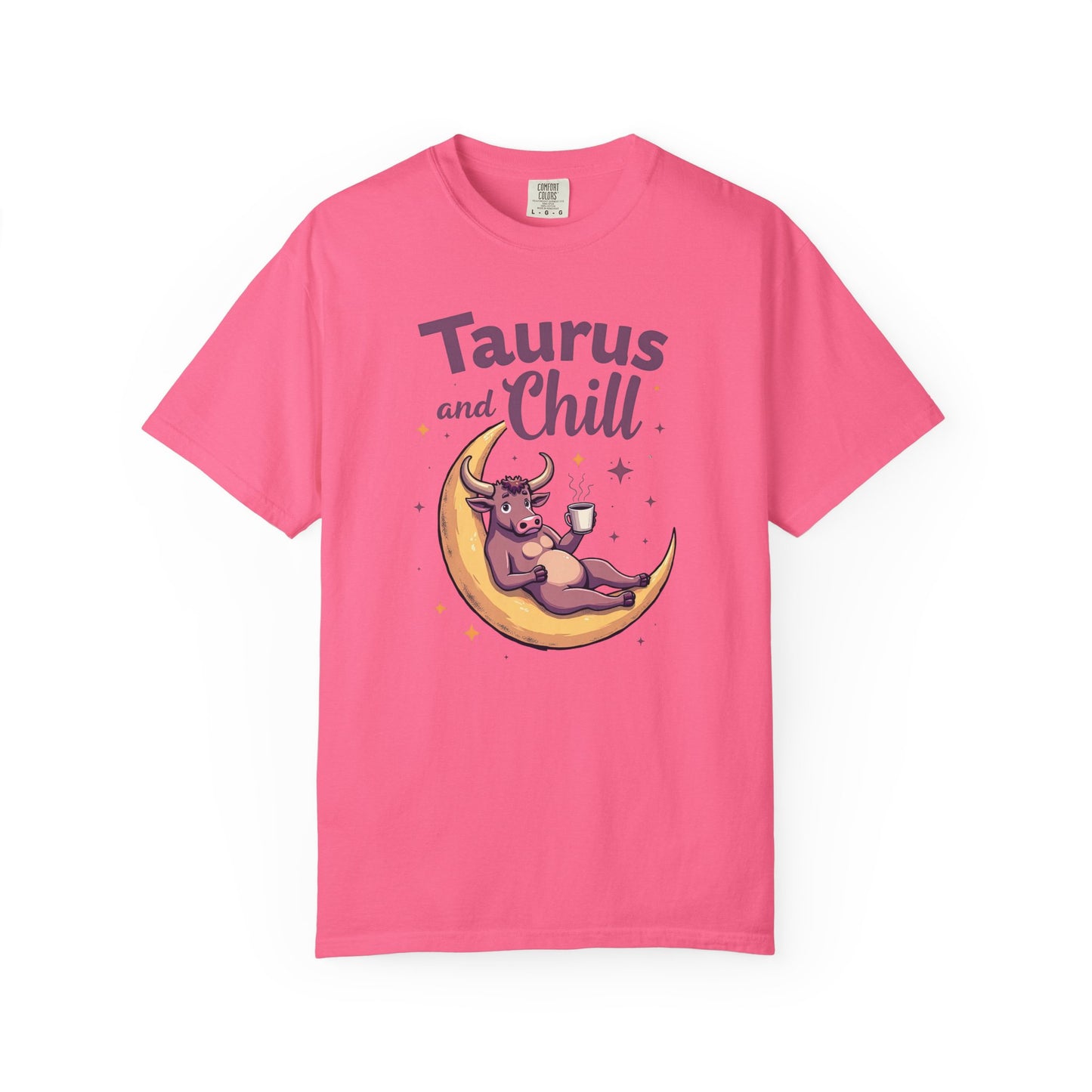 Taurus and Chill – Funny Zodiac Lounge Tee