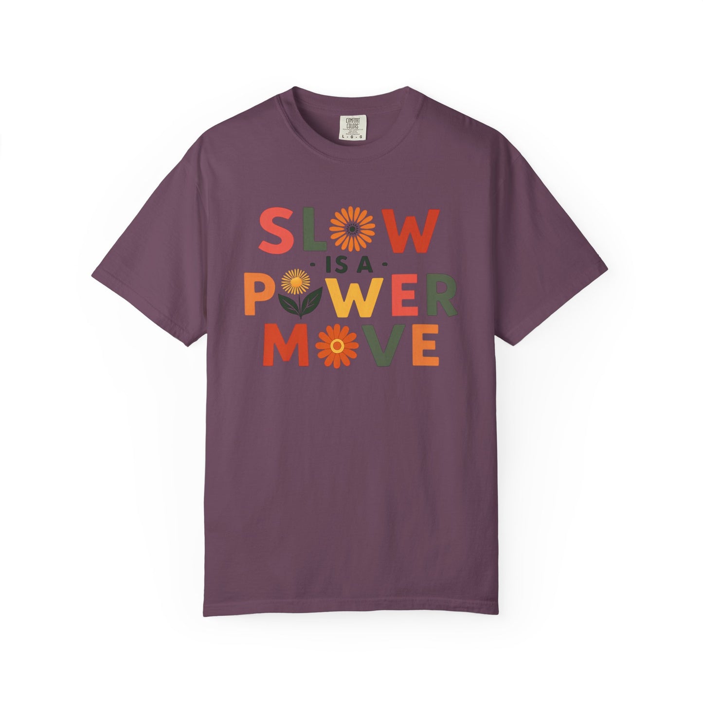 Slow is a Power Move Taurus T-Shirt | Relaxed Fit Garment-Dyed Tee | Eco-Friendly Zodiac Shirt | Astrology Gift for Earth Signs | Mindful Taurus Apparel