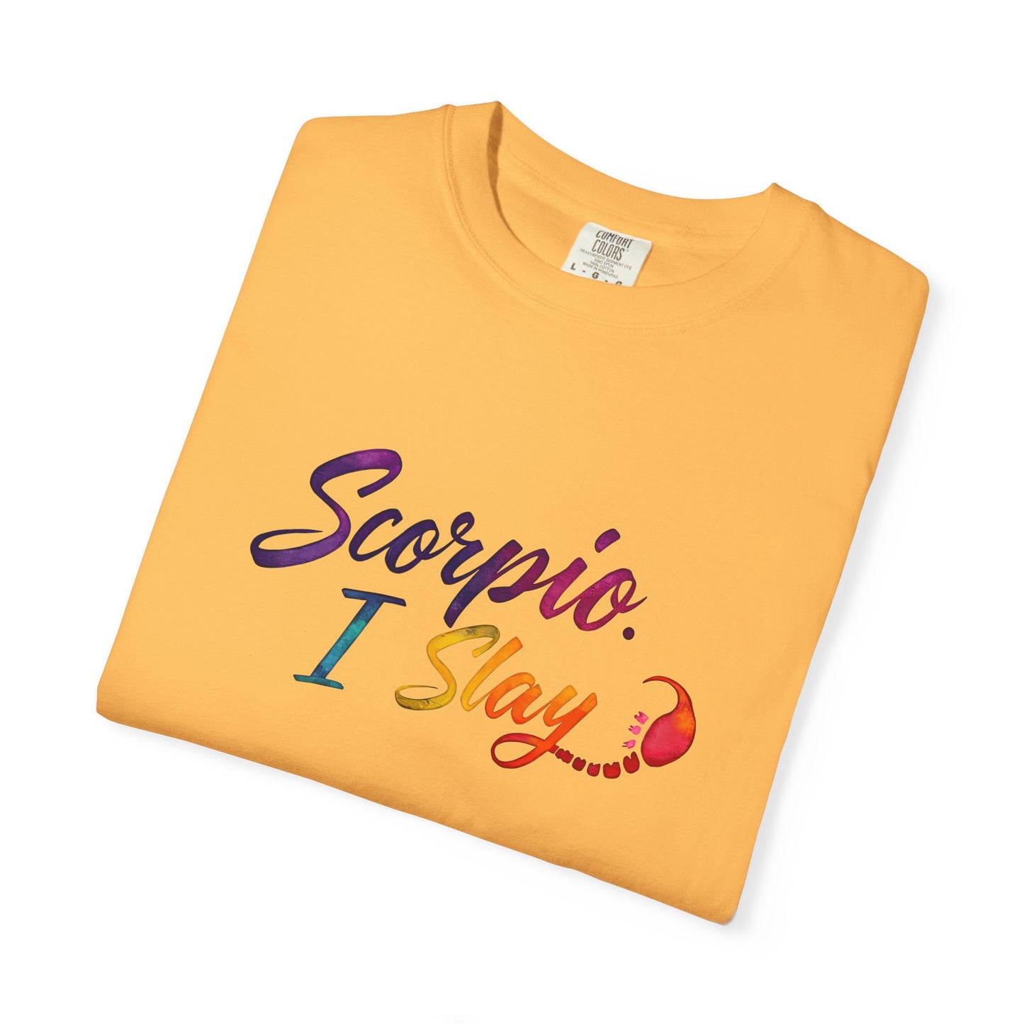 Scorpio I Slay Multicolor Tee – Wicked and Vibrant Zodiac Shirt