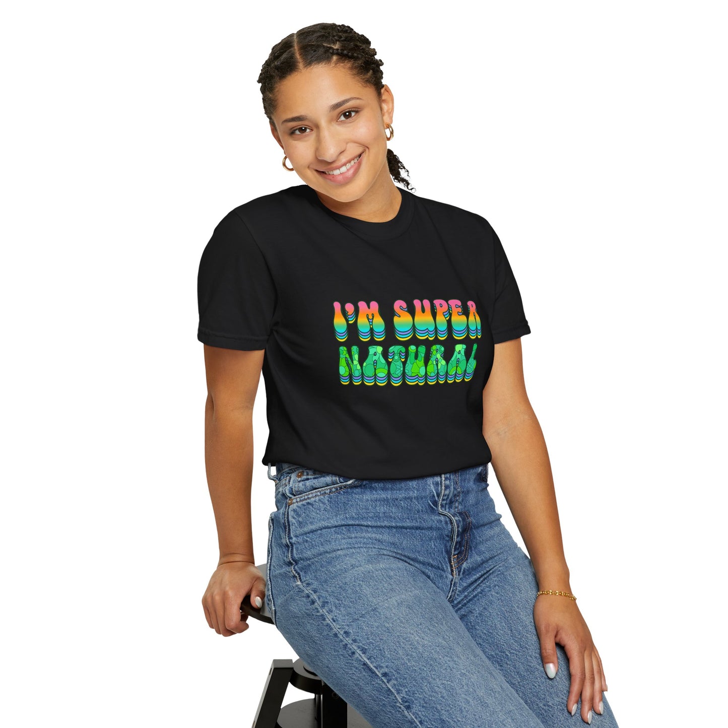 I’m Super Natural Affirmation T-Shirt - Retro Rainbow Spiritual Tee (Unisex)