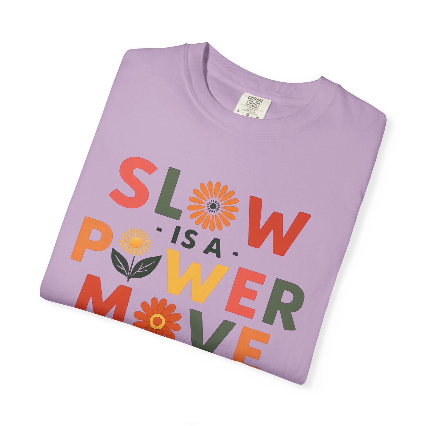 Slow is a Power Move Taurus T-Shirt | Relaxed Fit Garment-Dyed Tee | Eco-Friendly Zodiac Shirt | Astrology Gift for Earth Signs | Mindful Taurus Apparel