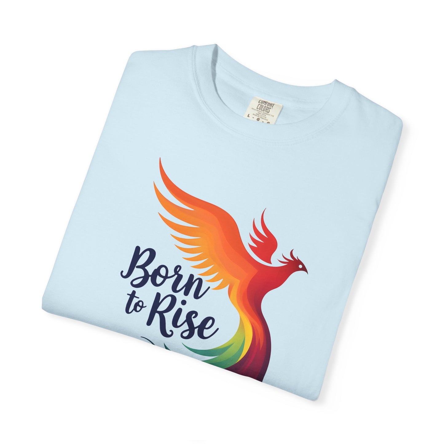 Born to Rise - Colorful Phoenix Affirmation Empowerment Tee