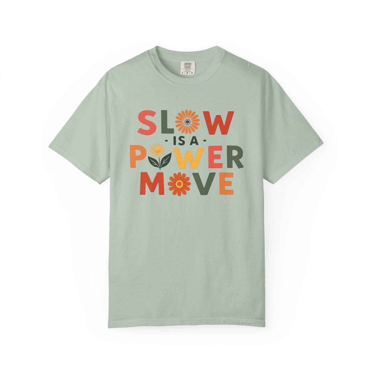 Slow is a Power Move Taurus T-Shirt | Relaxed Fit Garment-Dyed Tee | Eco-Friendly Zodiac Shirt | Astrology Gift for Earth Signs | Mindful Taurus Apparel