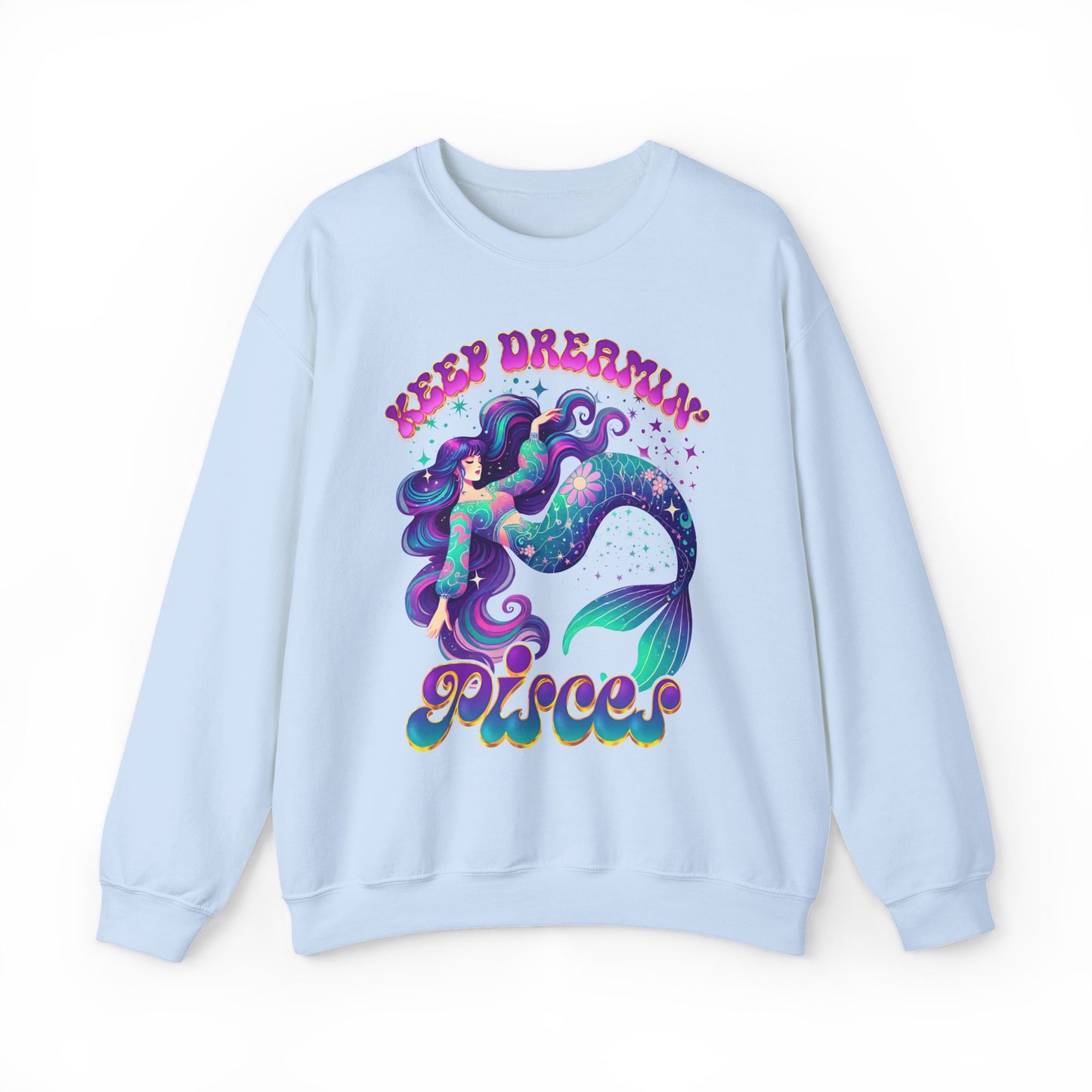 Keep Dreamin’ Pisces Sweatshirt | Celestial Mermaid Zodiac Crewneck | Cozy Astrology Gift for Dreamers | Water Sign Horoscope Apparel | Soft Star Sign Pullover