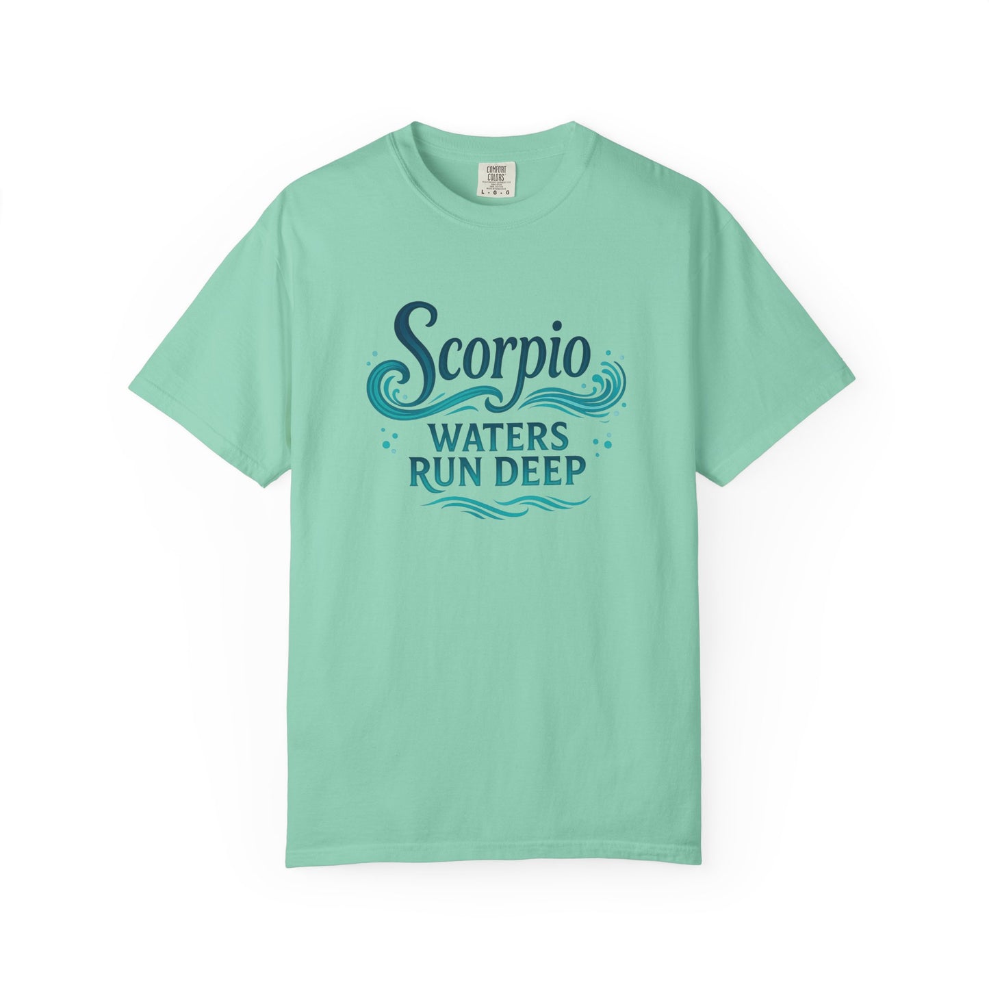 Scorpio Waters Run Deep – Colorful Tee Zodiac Shirt