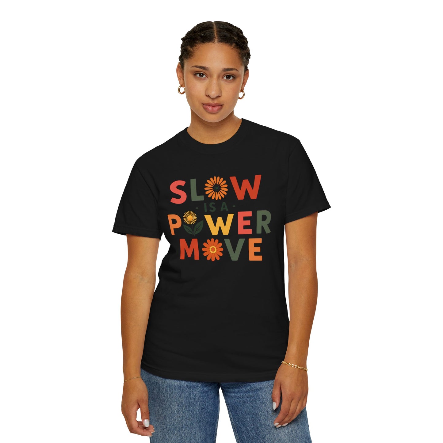 Slow is a Power Move Taurus T-Shirt | Relaxed Fit Garment-Dyed Tee | Eco-Friendly Zodiac Shirt | Astrology Gift for Earth Signs | Mindful Taurus Apparel