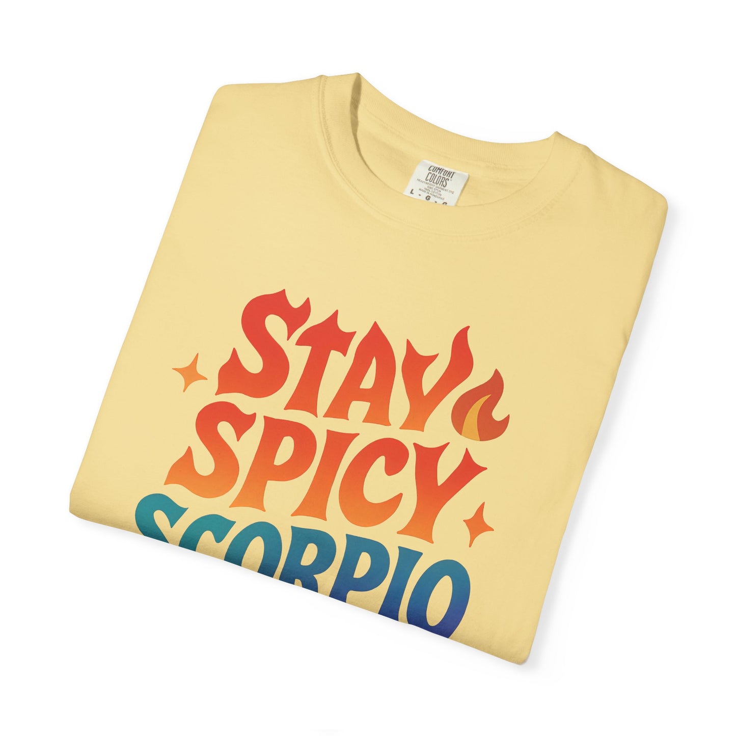 Stay Spicy Scorpio Tee – Colorful Zodiac Shirt