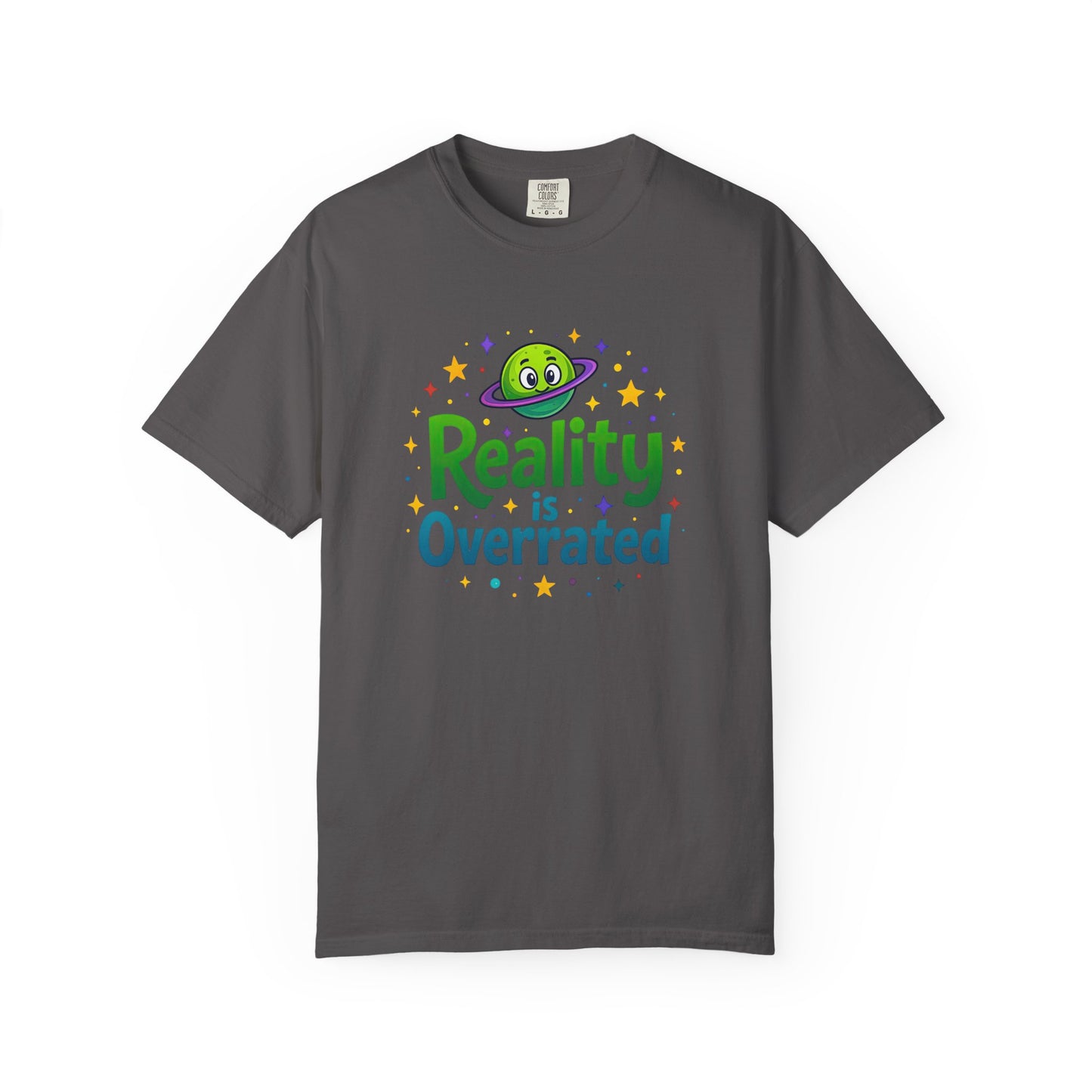 Reality Is Overrated - Funny Alien Graphic Tee